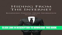 [PDF] Hiding from the Internet: Eliminating Personal Online Information Popular Collection
