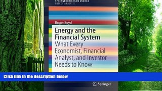 Big Deals  Energy and the Financial System: What Every Economist, Financial Analyst, and Investor