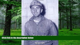 Big Deals  Miner Jack and His Unforgettable People in the Coal Fields  Best Seller Books Best Seller