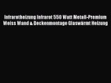 Infrarotheizung Infrarot 550 Watt Metall-Premium Weiss Wand & Deckenmontage GlaswÃ¤rmt Heizung