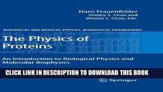 New Book The Physics of Proteins: An Introduction to Biological Physics and Molecular Biophysics