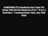 KLIMATRONIC PTC-Standheizer Heat Tower PTC Design 2000 OSC [FÃ¼r RÃ¤ume bis 35 mÂ³ (~15 mÂ²) 3