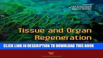 New Book Tissue and Organ Regeneration: Advances in Micro- and Nanotechnology