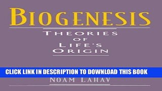 New Book Biogenesis: Theories of Life s Origin