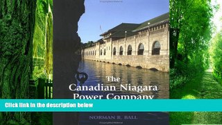 Big Deals  The Canadian Niagara Power Company Story  Best Seller Books Most Wanted