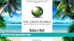 Big Deals  The Green Bubble: Waste into Wealth- the New Energy Revolution (English and French