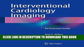 Collection Book Interventional Cardiology Imaging: An Essential Guide