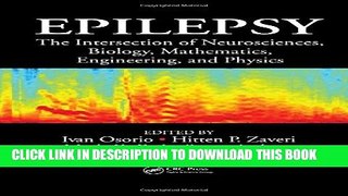 New Book Epilepsy: The Intersection of Neurosciences, Biology, Mathematics, Engineering, and Physics