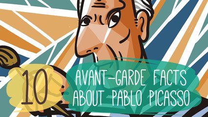 10 Avant-Garde Facts about Pablo Picasso