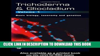 New Book Trichoderma And Gliocladium (Trichoderma   Gliocladium) Volume 1: Basic biology, taxonomy