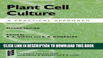 Collection Book Plant Cell Culture: A Practical Approach (Practical Approach Series)