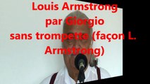 la vie en rose (L. Armstrong sans trompette) musique sifflée et chantée façon Armstong