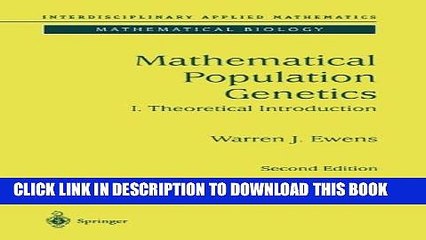 New Book Mathematical Population Genetics 1: Theoretical Introduction