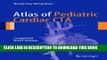 New Book Atlas of Pediatric Cardiac CTA: Congenital Heart Disease