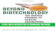 New Book Beyond Biotechnology: The Barren Promise of Genetic Engineering