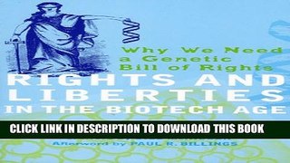 New Book Rights and Liberties in the Biotech Age: Why We Need a Genetic Bill of Rights