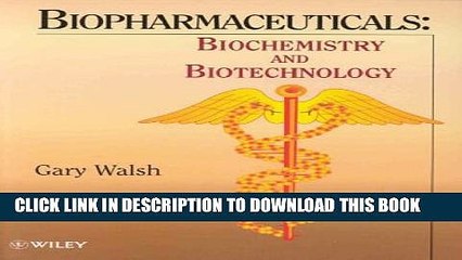 Collection Book Biopharmaceuticals: Biochemistry and Biotechnology