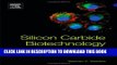 New Book Silicon Carbide Biotechnology: A Biocompatible Semiconductor for Advanced Biomedical