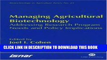 Collection Book Managing Agricultural Biotechnology: Addressing Research Program Needs and Policy