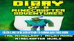 [PDF] Minecraft: Diary Of A Minecrafter Adventures: The Minecraft Nightmare (An Unofficial