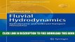 Collection Book Fluvial Hydrodynamics: Hydrodynamic and Sediment Transport Phenomena