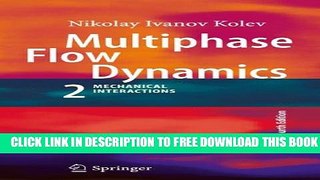 Collection Book Multiphase Flow Dynamics 2: Mechanical Interactions