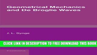 Collection Book Geometrical Mechanics and De Broglie Waves