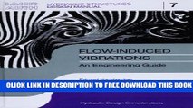 New Book Flow-induced Vibrations: an Engineering Guide: IAHR Hydraulic Structures Design Manuals 7