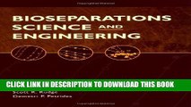 Collection Book Bioseparations Science and Engineering (Topics in Chemical Engineering)