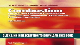 New Book Combustion: Physical and Chemical Fundamentals, Modeling and Simulation, Experiments,