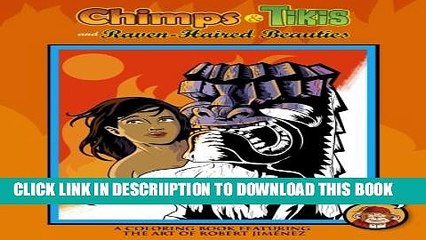 [PDF] Chimps   Tikis And Raven-Haired Beauties: An Adult Coloring Book Popular Colection