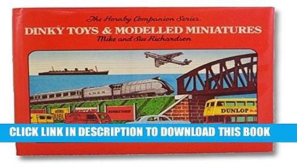 [Read PDF] Dinky Toys and modelled miniatures Ebook Free