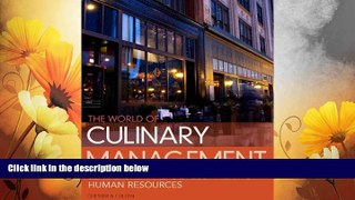 Full [PDF] Downlaod  World of Culinary Management: Leadership and Development of Human Resources