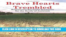 [PDF] Brave Hearts Trembled: Regimental Wargame Scenarios for the Battle of Antietam Popular Online