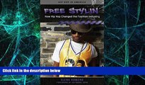 Big Deals  Free Stylin : How Hip Hop Changed the Fashion Industry (Hip Hop in America)  Best