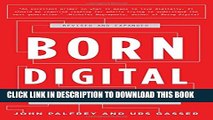 [PDF] Born Digital: How Children Grow Up in a Digital Age Full Online