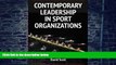 Big Deals  Contemporary Leadership in Sport Organizations  Free Full Read Best Seller