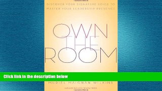 FREE DOWNLOAD  Own the Room: Discover Your Signature Voice to Master Your Leadership Presence