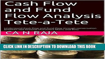 [PDF] Cash Flow and Fund Flow Analysis Tete-a-Tete: Understand Cash Flow and Fund Flow through