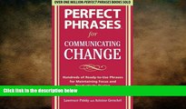 FREE DOWNLOAD  Perfect Phrases for Communicating Change (Perfect Phrases) READ ONLINE