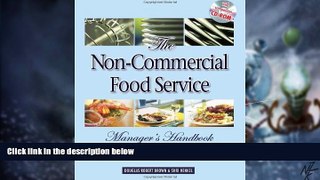 Big Deals  The Non-Commercial Food Service Manager s Handbook: A Complete Guide for Hospitals,