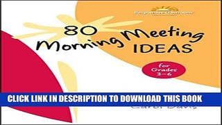 [PDF] 80 Morning Meeting Ideas for Grades 3-6 Full Online