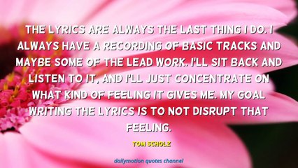 Tom Scholz Quotes #3