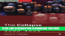 [PDF] The Collapse of the Soviet Union, 1985-1991 Popular Online