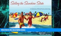 Big Deals  Selling the Sunshine State: A Celebration of Florida Tourism Advertising  Best Seller