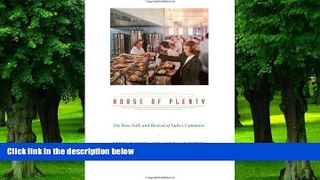 Big Deals  House of Plenty: The Rise, Fall, and Revival of Luby s Cafeterias  Best Seller Books