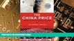 Big Deals  The China Price: The True Cost of Chinese Competitive Advantage  Free Full Read Most
