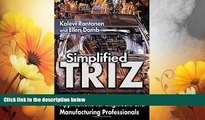 Must Have  Simplified TRIZ:  New Problem-Solving Applications for Engineers   Manufacturing
