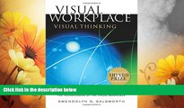 Must Have  Visual Workplace/Visual Thinking: Creating Enterprise Excellence through the