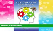 Must Have  A Factory of One: Applying Lean Principles to Banish Waste and Improve Your Personal